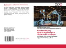 Couverture de Fundamentos y aplicaciones de los motores hidraulicos