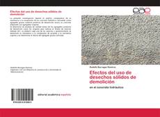 Couverture de Efectos del uso de desechos sólidos de demolición