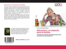 Buchcover von Adicciones, un impacto para la familia.