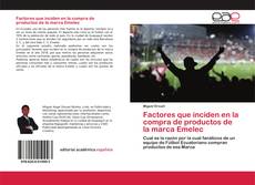 Couverture de Factores que inciden en la compra de productos de la marca Emelec