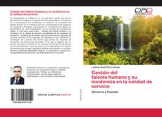 Couverture de Gestión del talento humano y su incidencia en la calidad de servicio