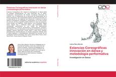 Buchcover von Estancias Coreográficas innovación en danza y metodología performativa