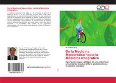 Couverture de De la Medicina Hipocrática hacia la Medicina Integrativa