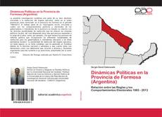 Couverture de Dinámicas Políticas en la Provincia de Formosa (Argentina)