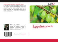 Buchcover von El maravilloso mundo del cultivo del cacao