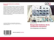 Couverture de Desarrollo histórico de la ventilación mecánica
