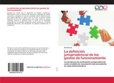 Couverture de La definición jurisprudencial de los gastos de funcionamiento