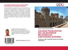 Couverture de CALIDAD PAISAJÍSTICA EN LAS BATERÍAS MILITARES DE CARTAGENA (ESPAÑA)