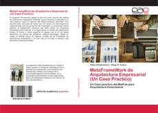 Copertina di MetaFrameWork de Arquitectura Empresarial (Un Caso Practico)