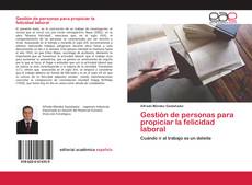 Couverture de Gestión de personas para propiciar la felicidad laboral