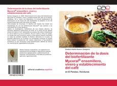 Couverture de Determinación de la dosis del biofertilizante Mycoral® ensemillero, vivero y establecimiento del café