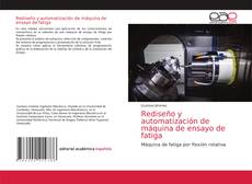 Couverture de Rediseño y automatización de máquina de ensayo de fatiga