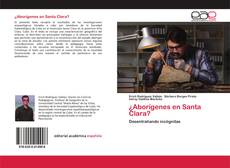Couverture de ¿Aborígenes en Santa Clara?