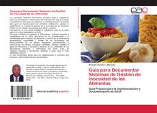 Couverture de Guía para Documentar Sistemas de Gestión de Inocuidad de los Alimentos