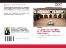 Copertina di Integración comunitaria de las escuelas técnicas venezolanas