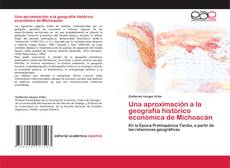 Buchcover von Una aproximación a la geografía histórico económica de Michoacán