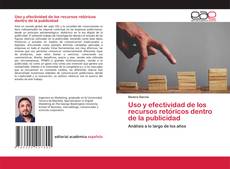 Copertina di Uso y efectividad de los recursos retóricos dentro de la publicidad