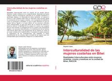 Couverture de Interculturalidad de las mujeres costeñas en Bilwi