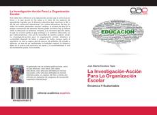 Buchcover von La Investigación-Acción Para La Organización Escolar