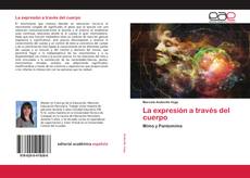 Couverture de La expresión a través del cuerpo