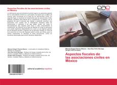 Couverture de Aspectos fiscales de las asociaciones civiles en México