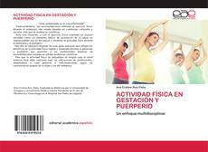 Capa do livro de ACTIVIDAD FÍSICA EN GESTACIÓN Y PUERPERIO 