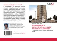 Couverture de Formación de la competencia Liderazgo Educativo en políticos