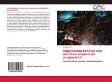 Couverture de Intoxicación crónica con plomo en exposición ocupacional