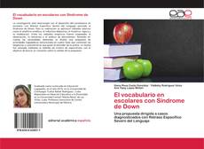 Couverture de El vocabulario en escolares con Síndrome de Down