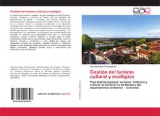 Couverture de Gestión del turismo cultural y ecológico
