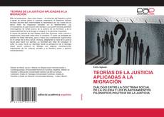 Couverture de TEORÍAS DE LA JUSTICIA APLICADAS A LA MIGRACIÓN