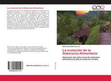 Couverture de La evolución de la Soberanía Alimentaria