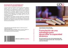 Couverture de Formulación de una estrategia para desarrollar la capacidad dinámica