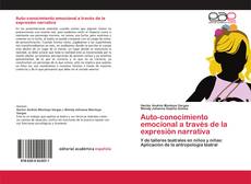 Couverture de Auto-conocimiento emocional a través de la expresión narrativa
