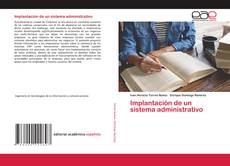 Bookcover of Implantación de un sistema administrativo