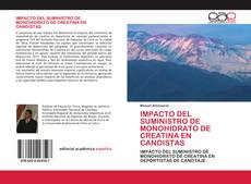 Couverture de IMPACTO DEL SUMINISTRO DE MONOHIDRATO DE CREATINA EN CANOISTAS