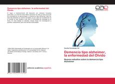 Couverture de Demencia tipo alzheimer, la enfermedad del Olvido