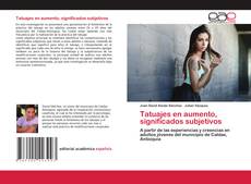 Couverture de Tatuajes en aumento, significados subjetivos