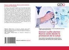 Couverture de Cancer cuello uterino: Nueva visión desde la promocion de la salud