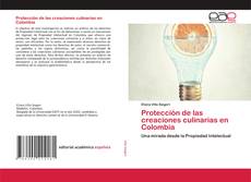 Buchcover von Protección de las creaciones culinarias en Colombia