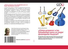 Copertina di ¿Cómo preparar a los estudiantes para un mejor desempeño musical?