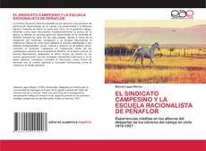 Couverture de EL SINDICATO CAMPESINO Y LA ESCUELA RACIONALISTA DE PEÑAFLOR