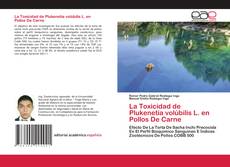 Buchcover von La Toxicidad de Plukenetia volúbilis L. en Pollos De Carne