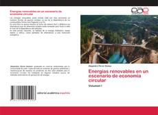 Couverture de Energías renovables en un escenario de economía circular