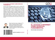 Couverture de EL ACCESO A INTERNET COMO DERECHO FUNDAMENTAL