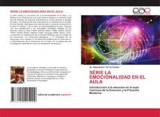 Couverture de SÉRIE LA EMOCIONALIDAD EN EL AULA