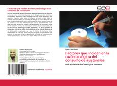Buchcover von Factores que inciden en la razón biológica del consumo de sustancias