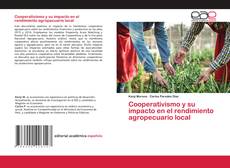 Copertina di Cooperativismo y su impacto en el rendimiento agropecuario local