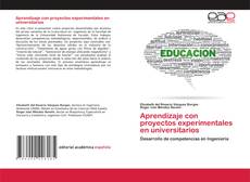 Copertina di Aprendizaje con proyectos experimentales en universitarios
