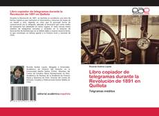 Couverture de Libro copiador de telegramas durante la Revolución de 1891 en Quillota